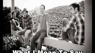 Hoobastank - What I mean to say (Acoustic)