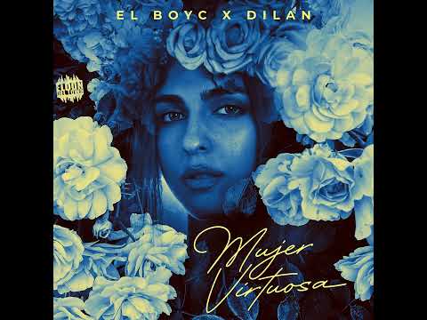 Mujer Virtuosa (feat. El Dilan)
