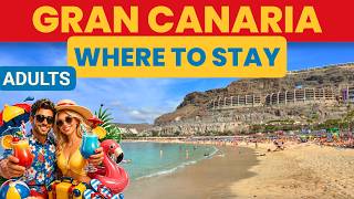 Couples and Adults-only Holidays in Gran Canaria: Best Areas & Hotels