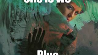 She is we - Blue