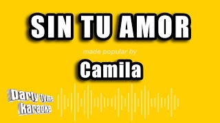 Camila - Sin Tu Amor (Versión Karaoke)