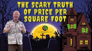 The Scary Truth of Price Per Square Foot