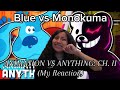 Blue Vs Monokuma Rap Battle ANIMATION VS ANYTHING CH II Reaction