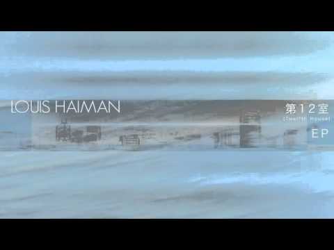 SR038 | Louis Haiman - 第12室 (Twelfth House) EP