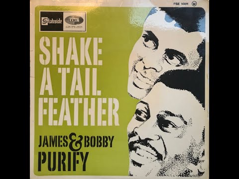 James & Bobby Purify • Shake A Tail Feather • from 1967 on STATESIDE EP #FSE 1001