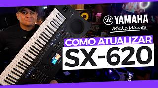 COMO ATUALIZAR O YAMAHA SX-620 (LANÇAMENTO)
