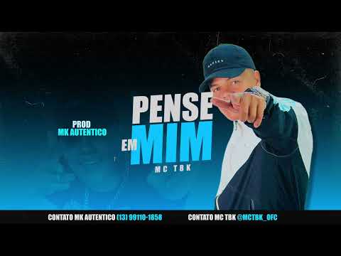 Pensa em mim (MC TBK)