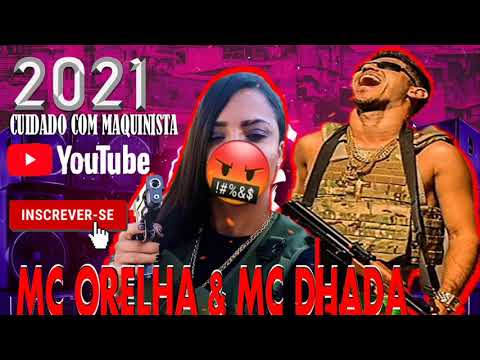 CV.RL - MC ORELHA & MC DHADA - CUIDADO COM MAQUINISTA 2021