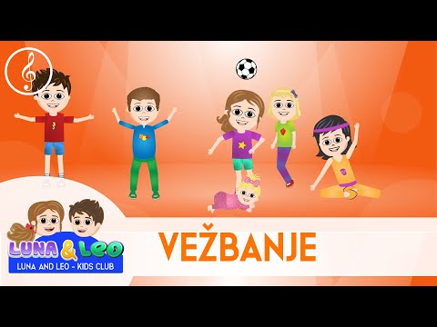 Vežbanje - Vežbe za decu | Pesmica za vežbanje | U zdavom telu zdrav duh  | Skakanje | Trčanje...