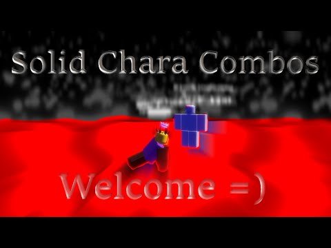 Roblox - SoulShatters - SOLID Chara Combos!