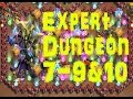 Castle Clash (expert) Dungeon 7 9 & 10 