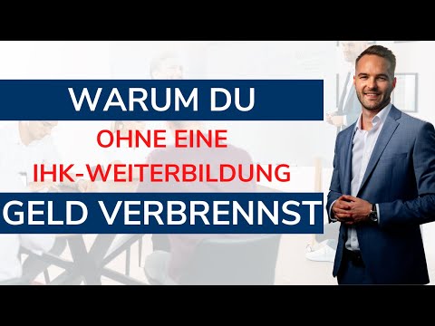 Warum du ohne eine IHK-Weiterbildung Geld verbrennst (Technischer Fachwirt, Wirtschaftsfachwirt)