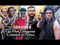 The Most Dangerous Criminal in Africa Part 8 -2022 Sylvester Madu & Prince Iyke Olisa Nigerian Movie