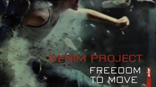 Denim Project - Freedom To Move (Razziopharm-MK2 Club Mix) (2002)