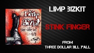 Limp Bizkit - Stink Finger [Lyrics Video]