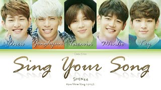 SHINee (샤이니) (シャイニー) Sing Your Song - Kan/Rom/Eng Lyrics (가사) (歌詞)