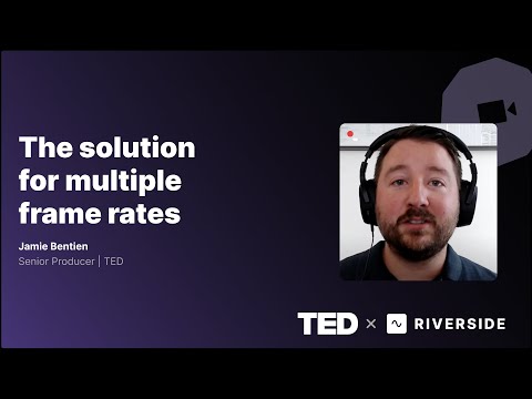 TED Conferences - Customer Success Story ( Jamie Bentien - Senior Producer)