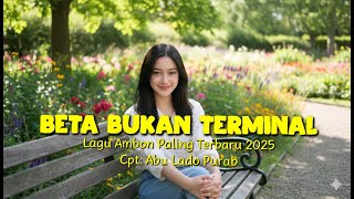 Download lagu Lagu Ambon Paling Terbaru 2025 'BETA BUKAN TERMINAL mp3 Download lagu Lagu Ambon Paling Terbaru 2025 'BETA BUKAN TERMINAL mp3
