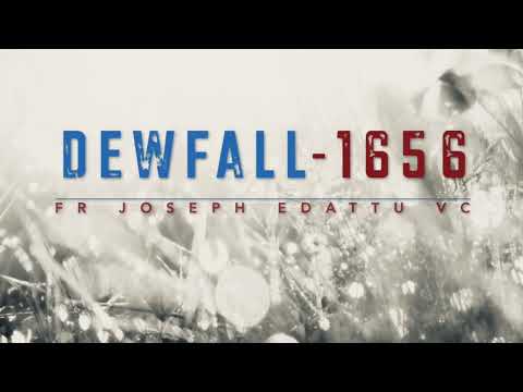 Dewfall 1656 - God intended it for good