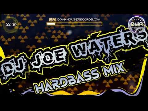 Dj Joe Waters - Hardbass Mix - DHR
