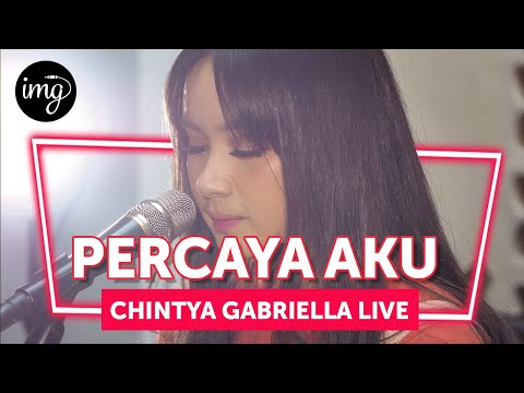 PERCAYA AKU - CHINTYA GABRIELLA LIVE