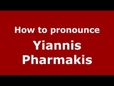How to Pronounce Yiannis Pharmakis - PronounceNames.com