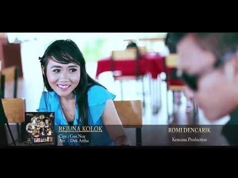 REJUNA KOLOK #Romi Dencarik