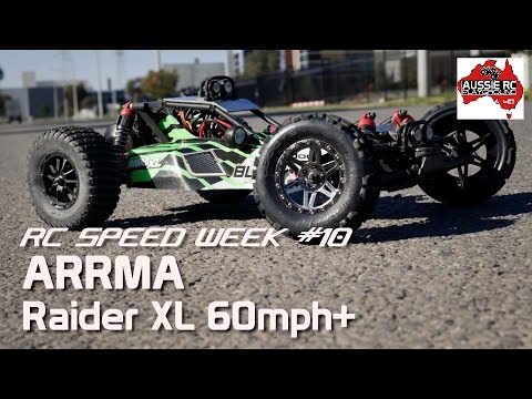 RC Speed Week #10 - ARRMA Raider XL 60mph+