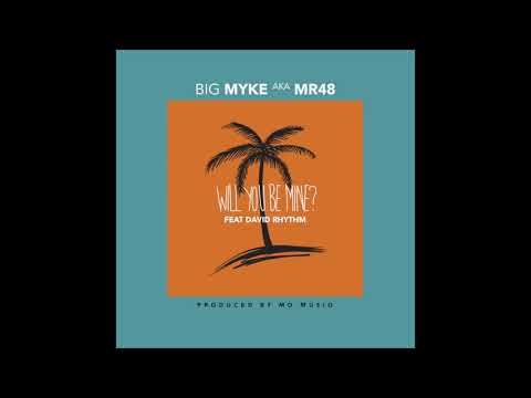 Will you be mine ft David Rhythm