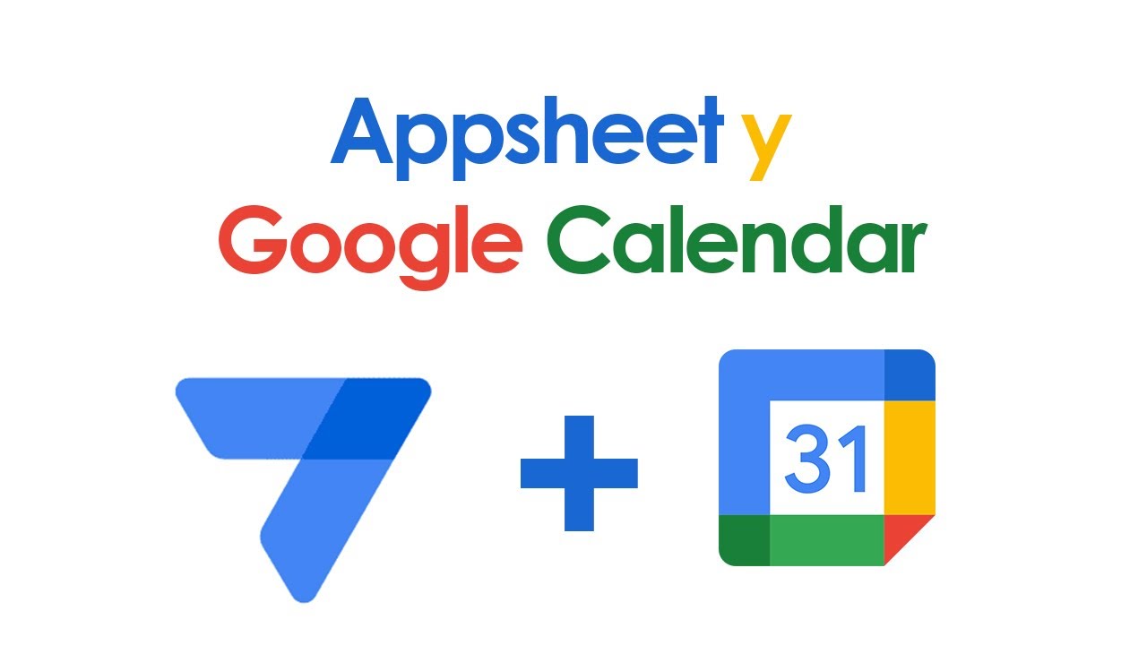 #APPSHEET | GOOGLE CALENDAR | CÓMO CONECTAR GOOGLE CALENDAR A APPSHEET
