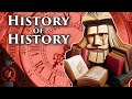 The History of History | Rapid Historiography