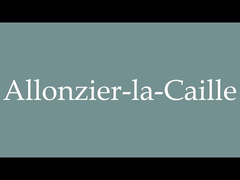 How to Pronounce ''Allonzier-la-Caille'' Correctly in French