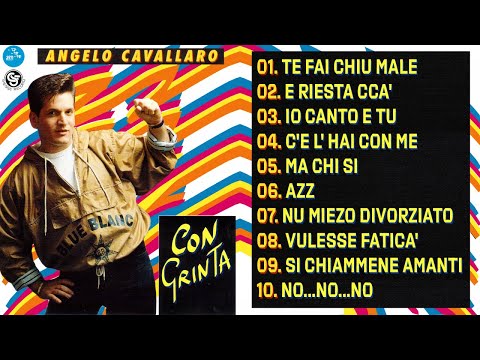 Angelo Cavallaro - Con grinta ( Full Album )  Official Seamusica