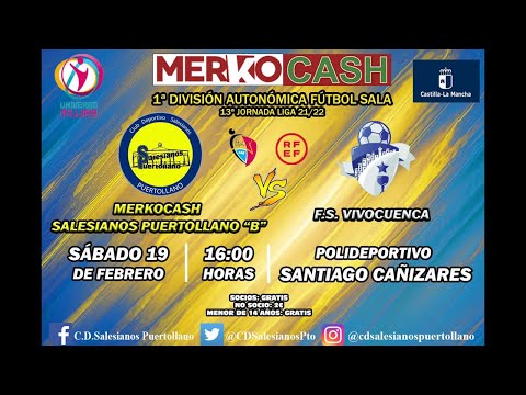 Merkocash Salesianos Puertollano ‘B’ - FS Vivocuenca