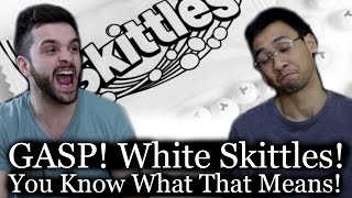 GASP! White Skittles! You know what that means!