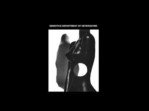 SDH - Semiotics Department Of Heteronyms (2018)
