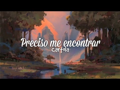 Cartola - Preciso me encontrar | (Letra/Legendado)