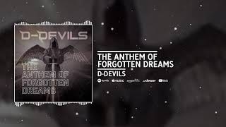 The Anthem of Forgotten Dreams Music Video