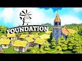 Organically Growing a City! - Foundation Gameplay