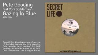 Pete Gooding feat Coni Soddemann - Gazing In Blue