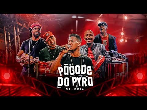 Pagode do Pyra - Ao Vivo na Galeria