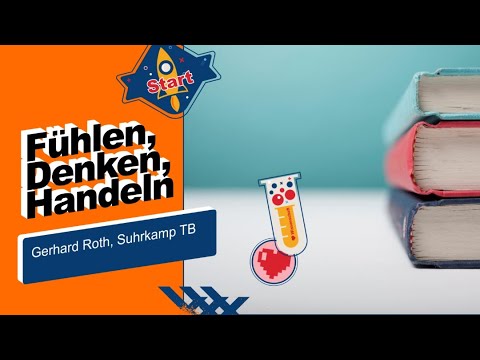 Fühlen, Denken, Handeln (Gerhard Roth) Teil 4 - Bewusstsein und Unbewusstsein (Biopsychologie)