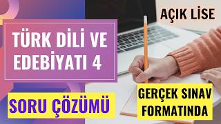 "TÜRK DİLİ VE EDEBİYATI 4" Gerçek Sınav Formatında Sorular, Soru Çözüm