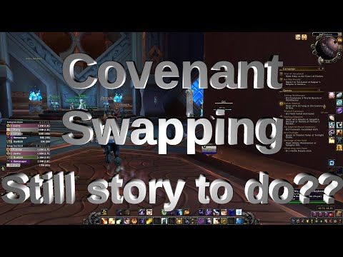 WoW Shadowlands 9.1.5 - Covenant Swapping still has storyline to do??