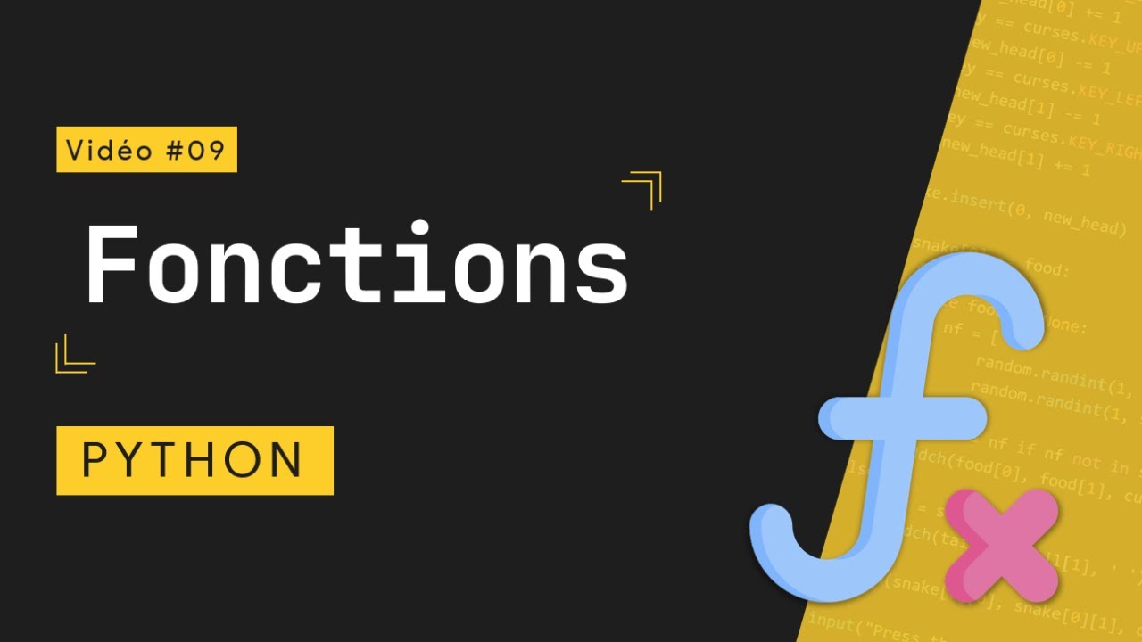 Python #9 : Les fonctions : Qu'est ce qu’une fonction et comment définir et appeler une fonction