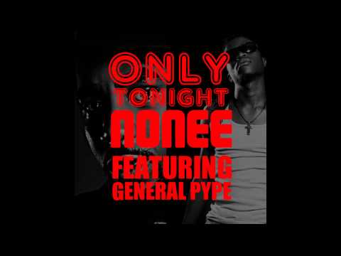 Only Tonight feat. General Pype (Audio)