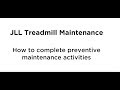 JLL® Treadmill Maintenance