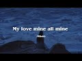 My love mine all mine - Mitski (Lyrics)