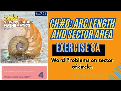 Exercise 8A(Q#3,4,5&6) | Think New syllabus Mathematics (Book 4) 8th Edition #sectors
