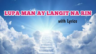 LUPA MAN AY LANGIT NA RIN with Lyrics || Ms. Lea Salonga